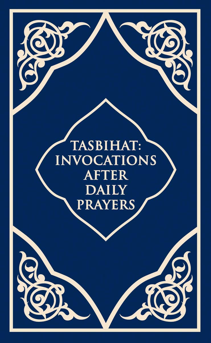 Tesbihat (Tasbihat İnvocations After Daily Prayers)