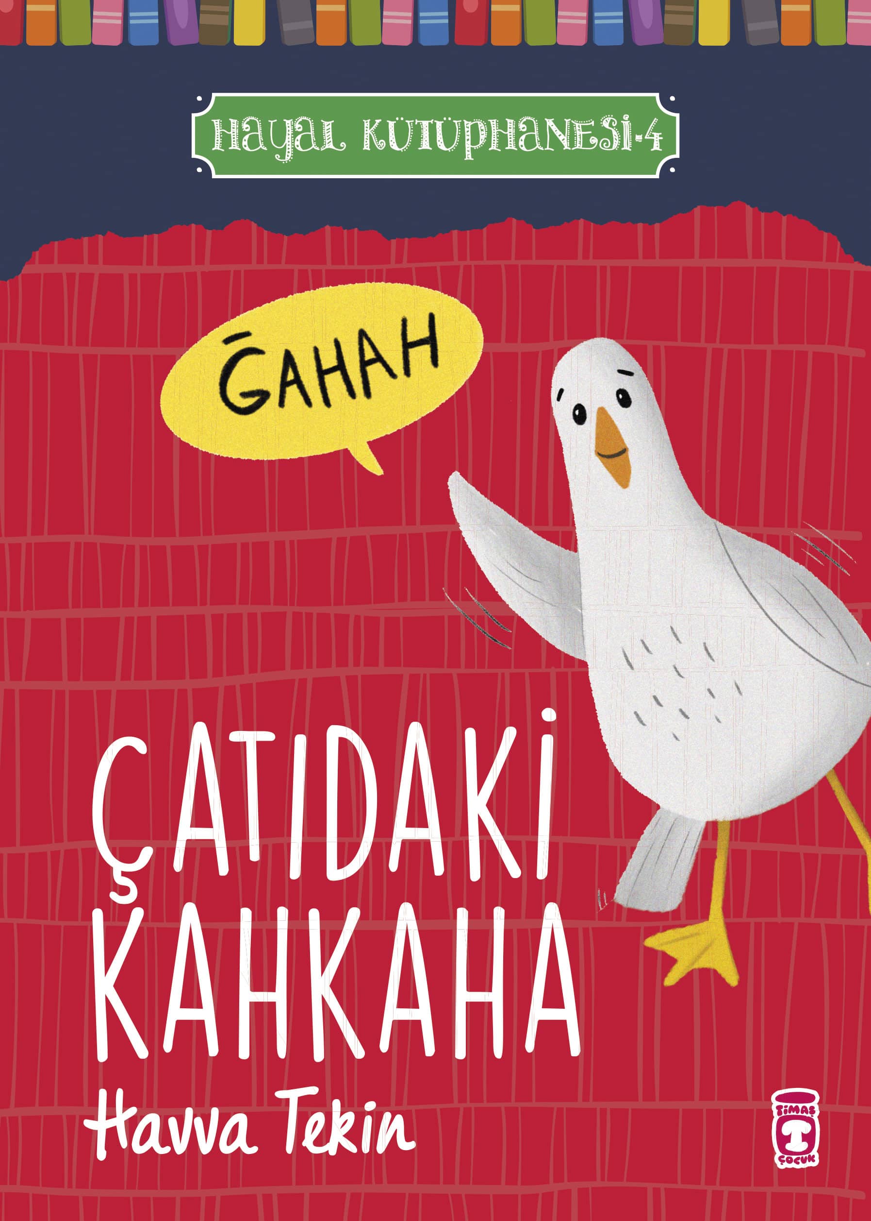 Çatıdaki Kahkaha – Hayal Kütüphanesi 4 1