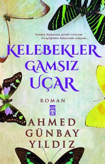 Kelebekler Gamsız Uçar