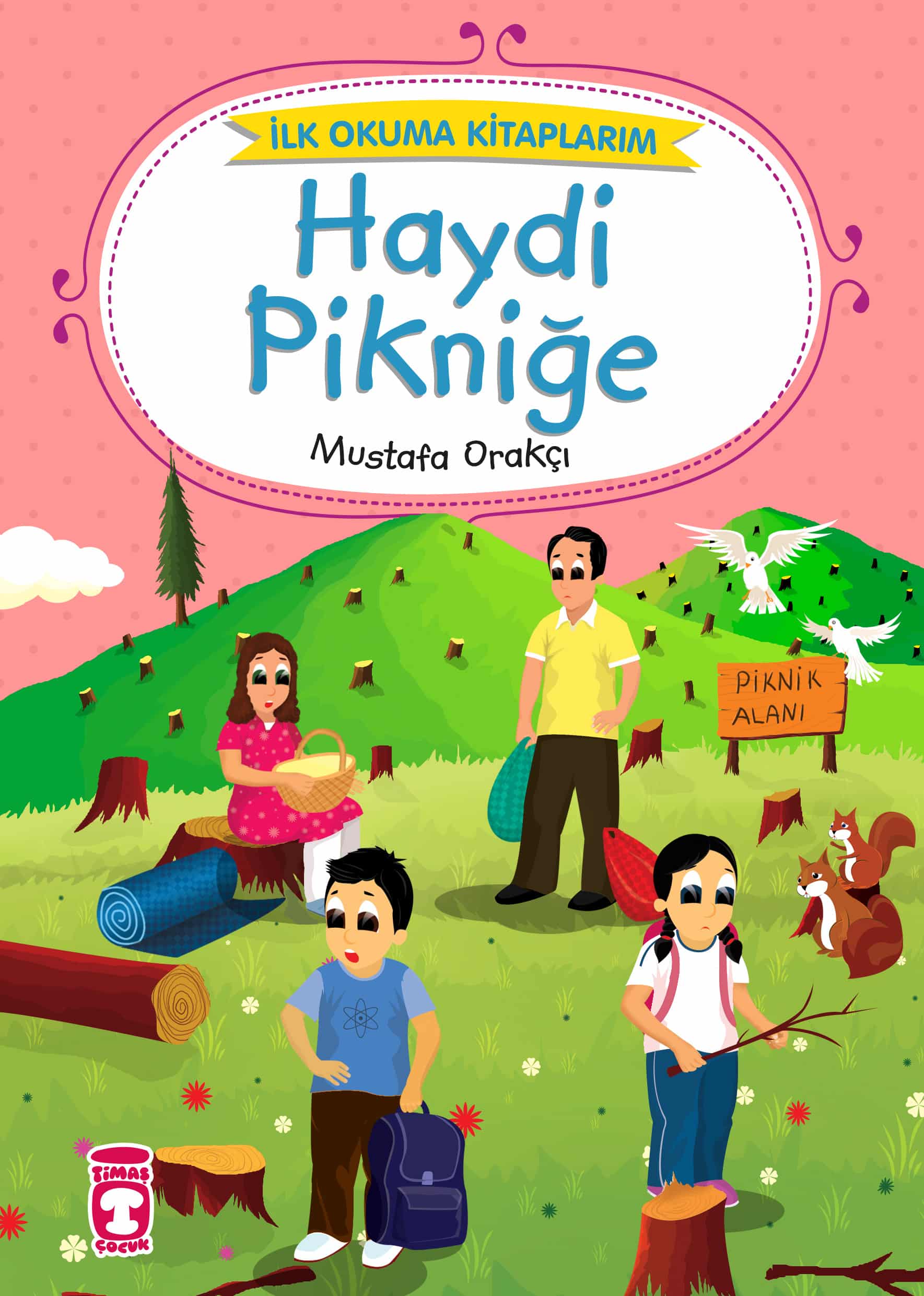 Haydi Pikniğe - İlk Okuma Kitaplarım