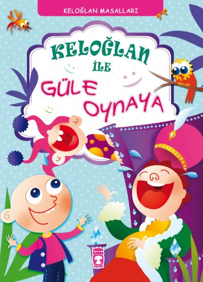 Keloğlan İle Güle Oynaya (Ciltli)