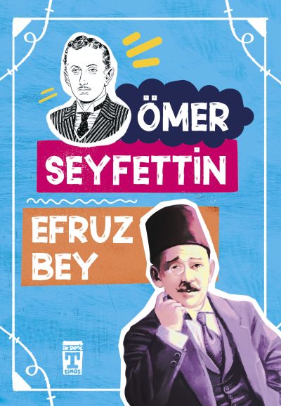 Efruz Bey - Ömer Seyfettin Dizisi