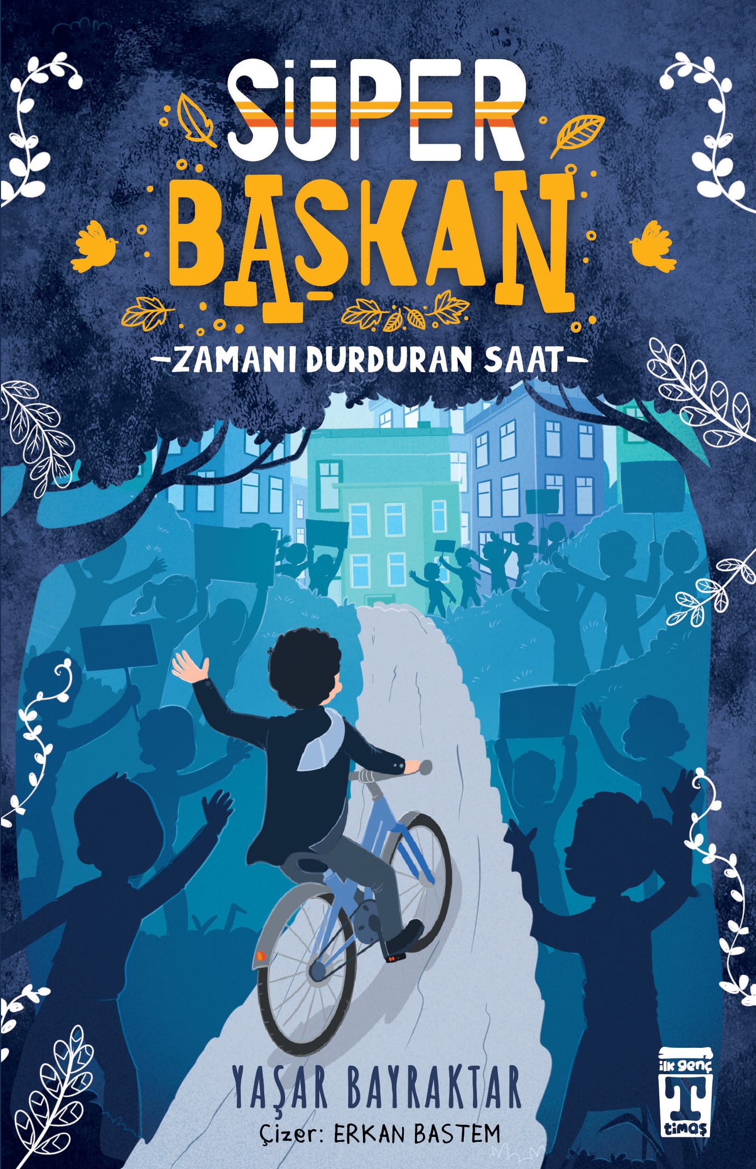 Süper Başkan – Zamanı Durduran Saat 1