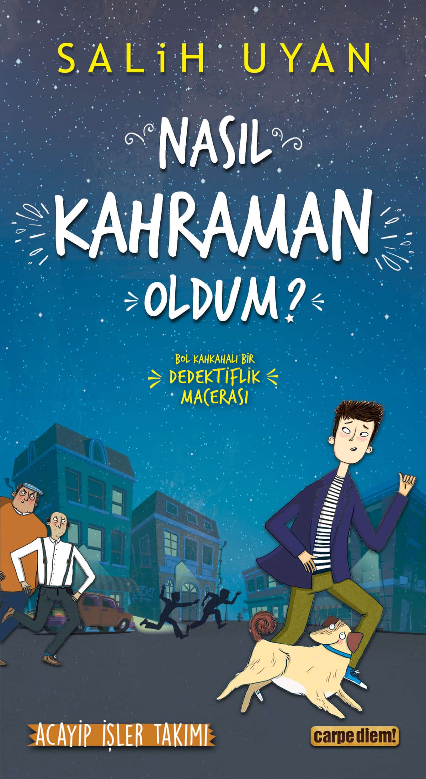 Nasıl Kahraman Oldum? (Acayip İşler Takımı) 1