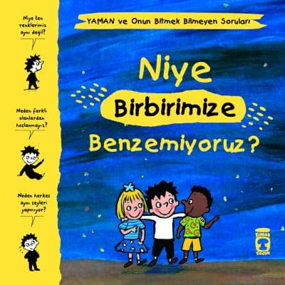 Niye Birbirimize Benzemiyoruz? - Yaman ve Onun Bitmek Bilmeyen Soruları