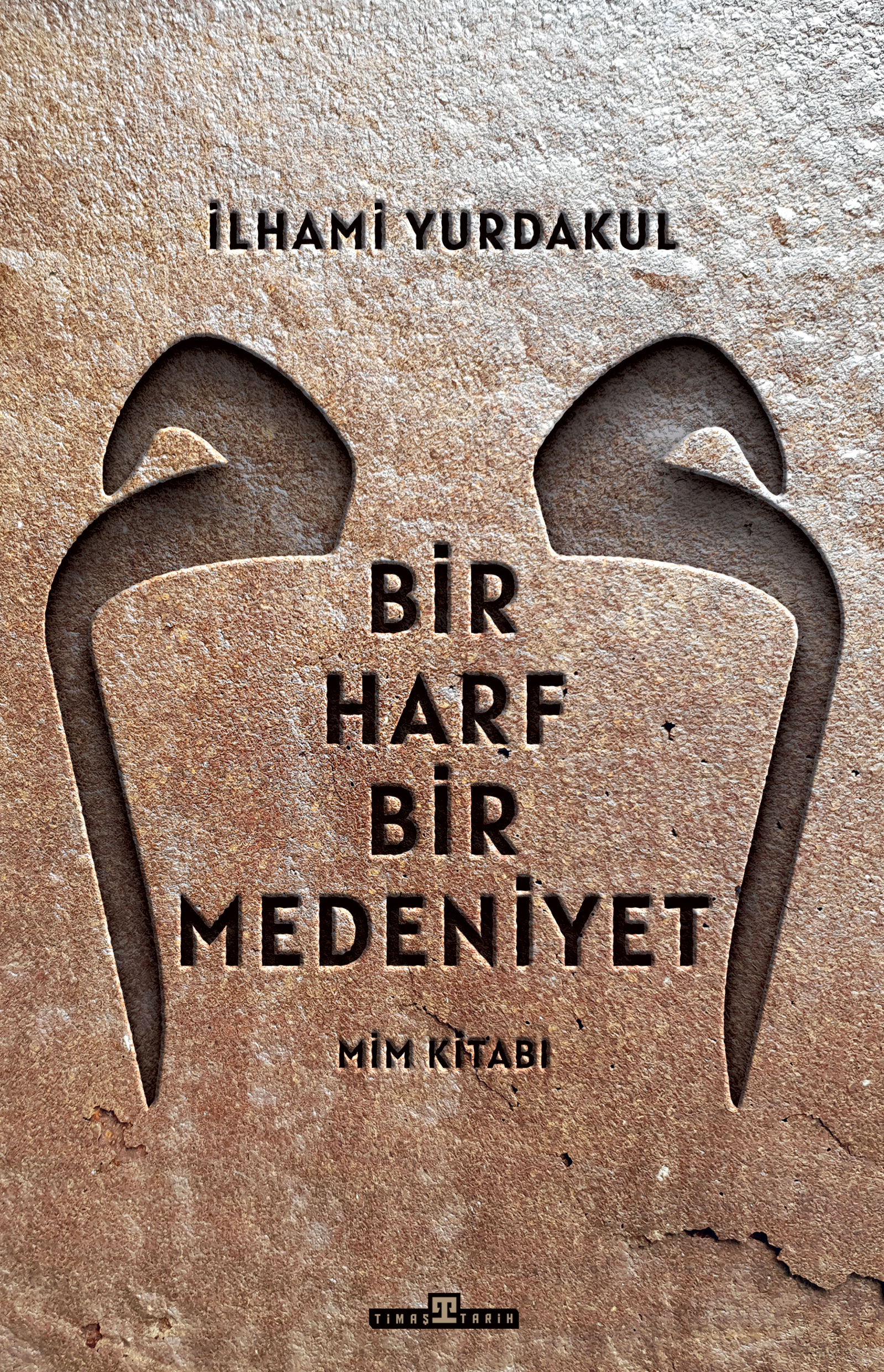 Bir Harf Bir Medeniyet: Mim Kitabı