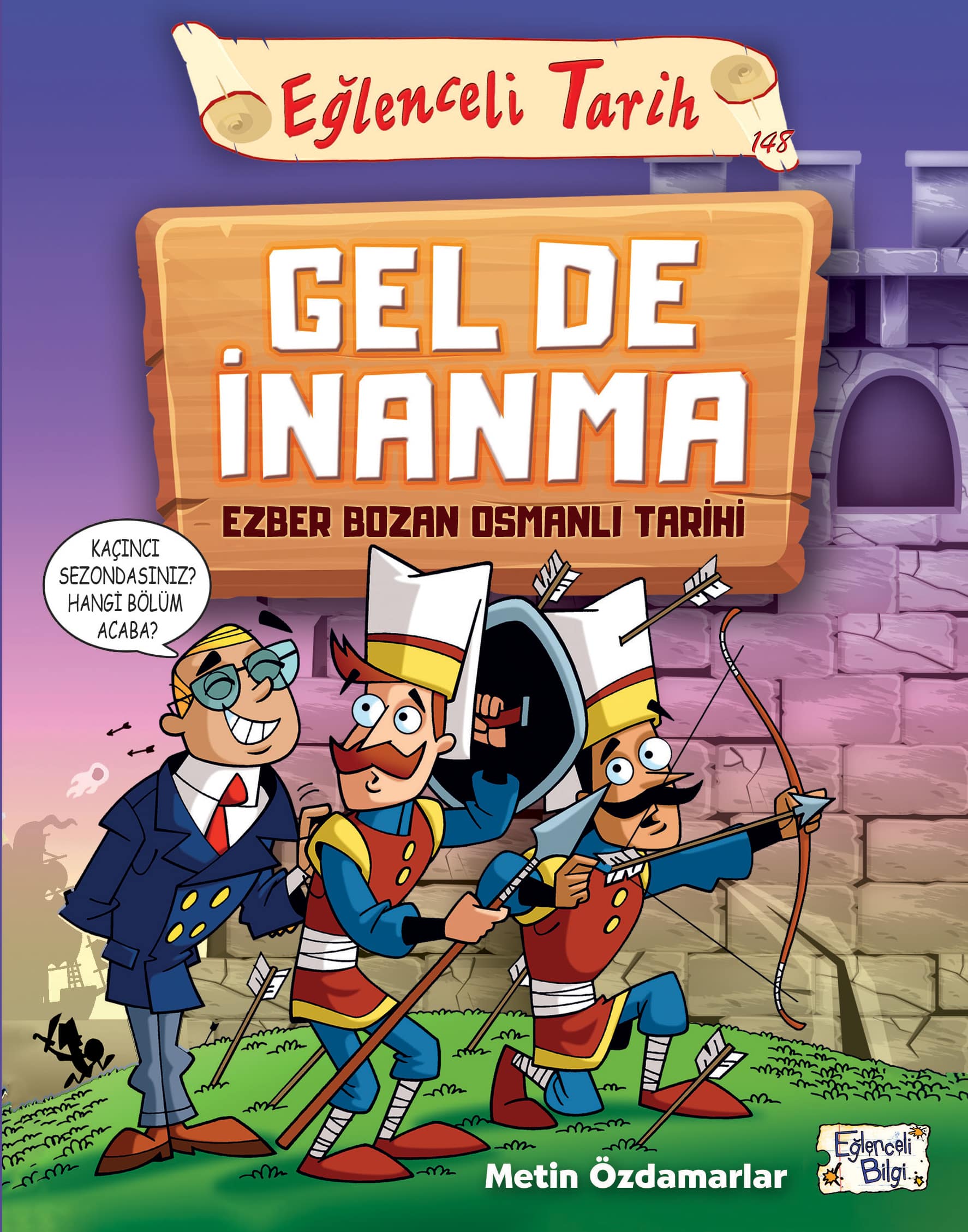 Gel De İnanma – Ezber Bozan Osmanlı Tarihi 1