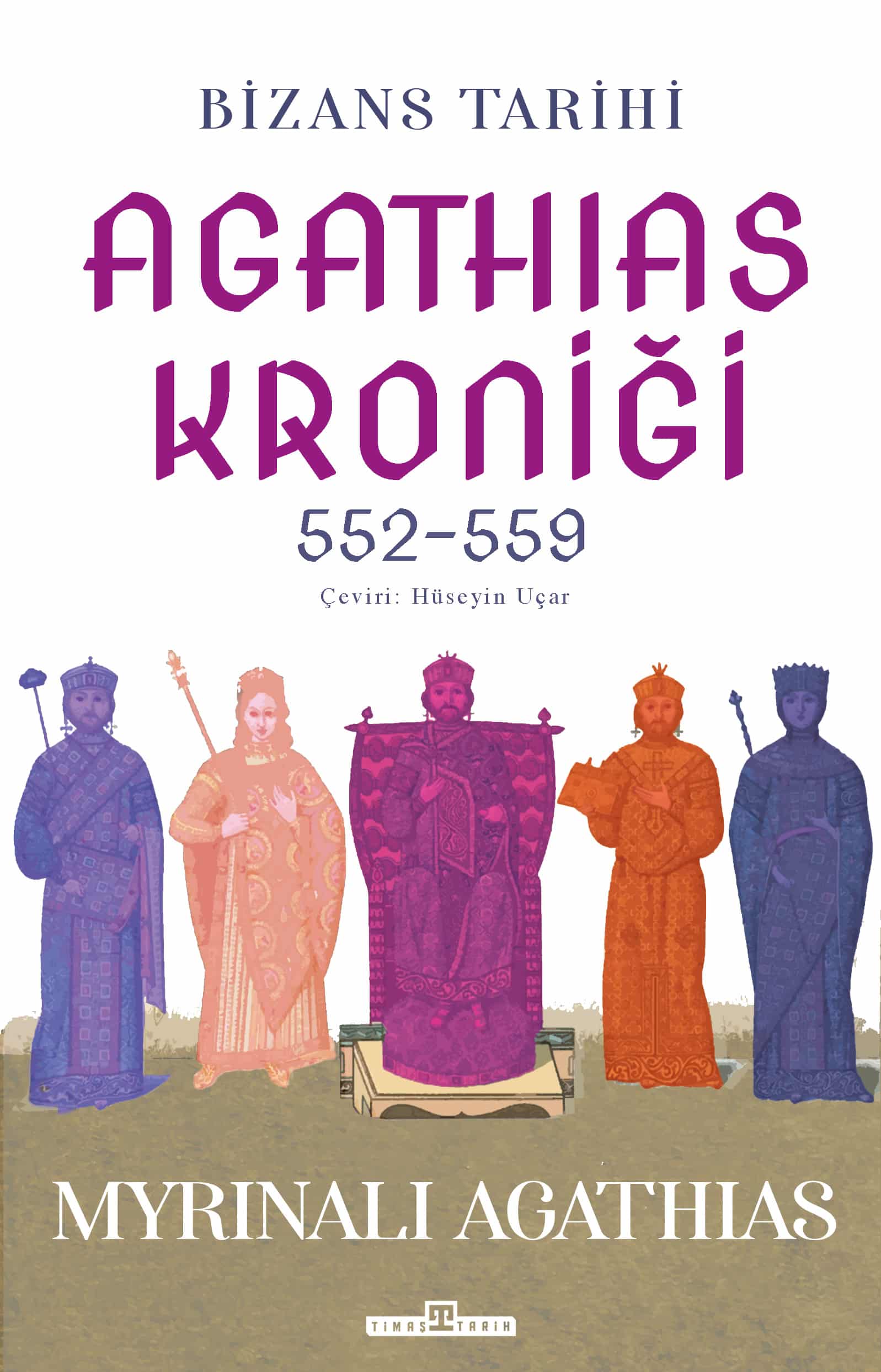 Bizans Tarihi: Agathias Kroniği (552-559) 1