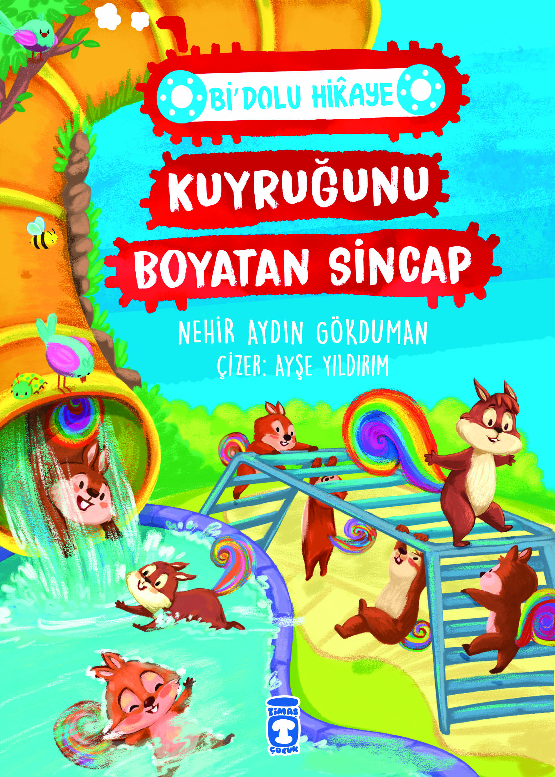 Kuyruğunu Boyatan Sincap - Bi' Dolu Hikaye