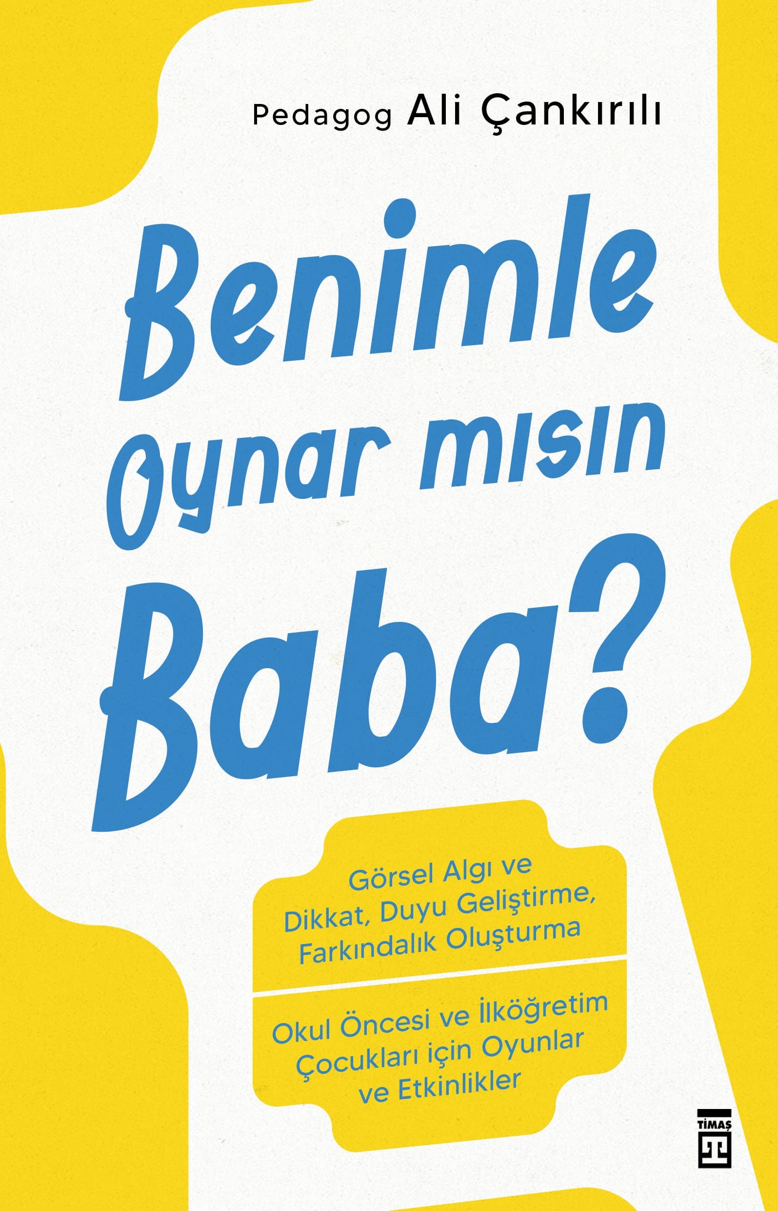 Benimle Oynar mısın Baba? 1