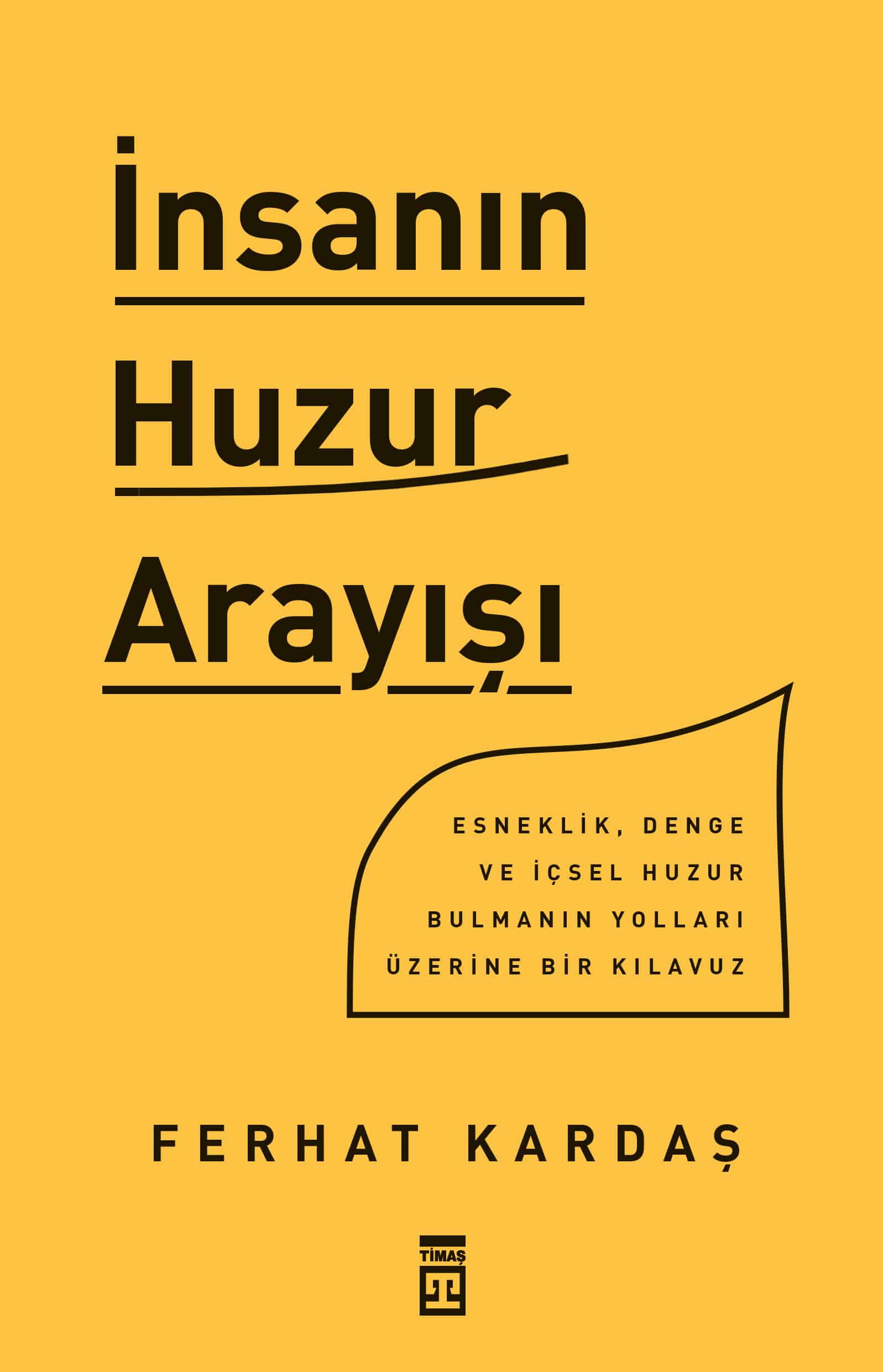 İnsanın Huzur Arayışı