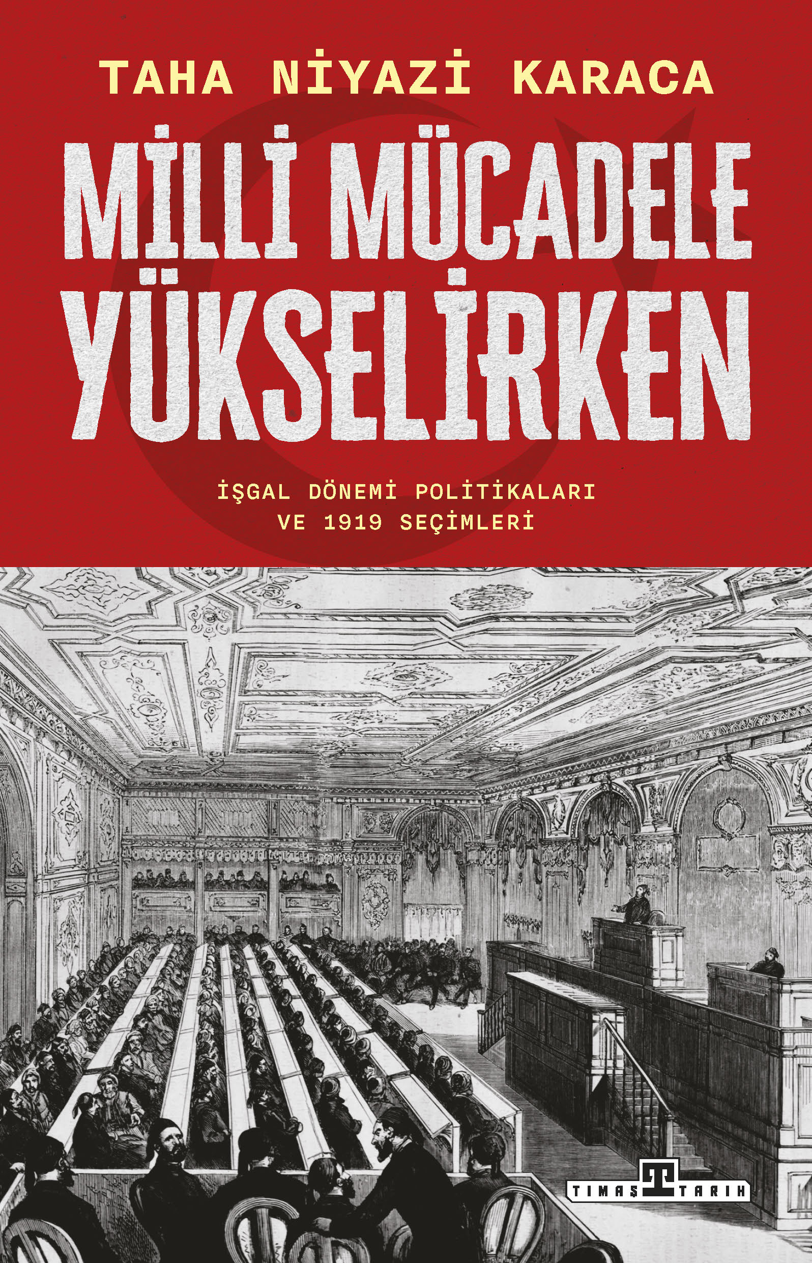 Milli Mücadele Yükselirken 1