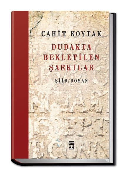 Dudakta Bekletilen Şarkılar (Ciltli)