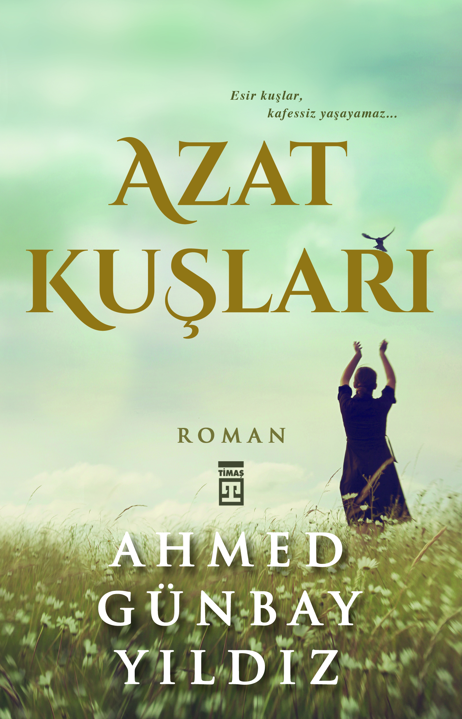 Azat Kuşları 1