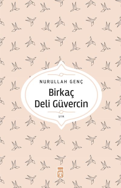 Birkaç Deli Güvercin