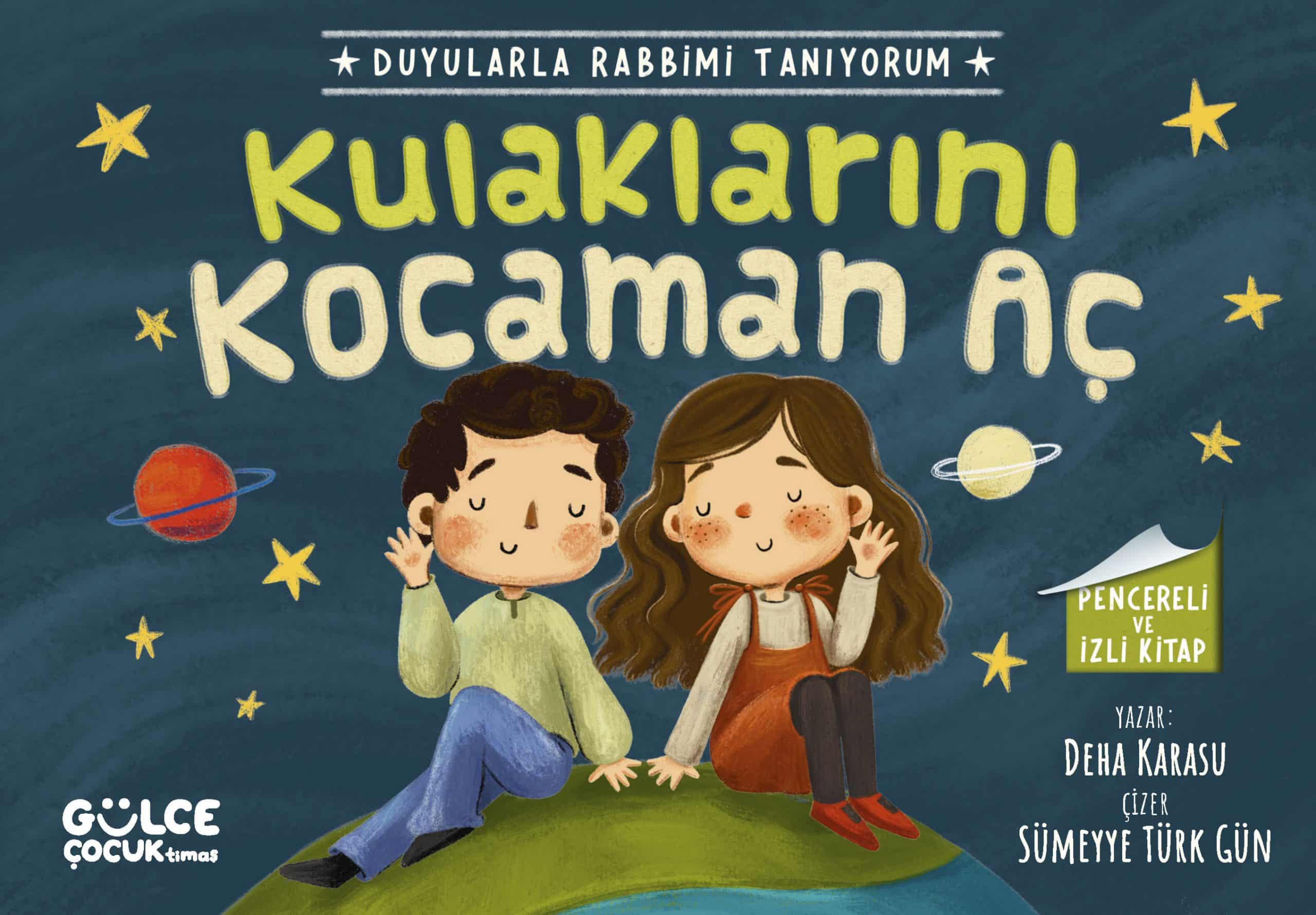 Kulaklarını Kocaman Aç – Duyularla Rabbimi Tanıyorum 1 (Pencereli Kitap) 1