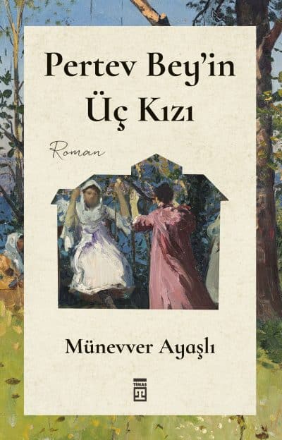 Pertev Bey'in Üç Kızı