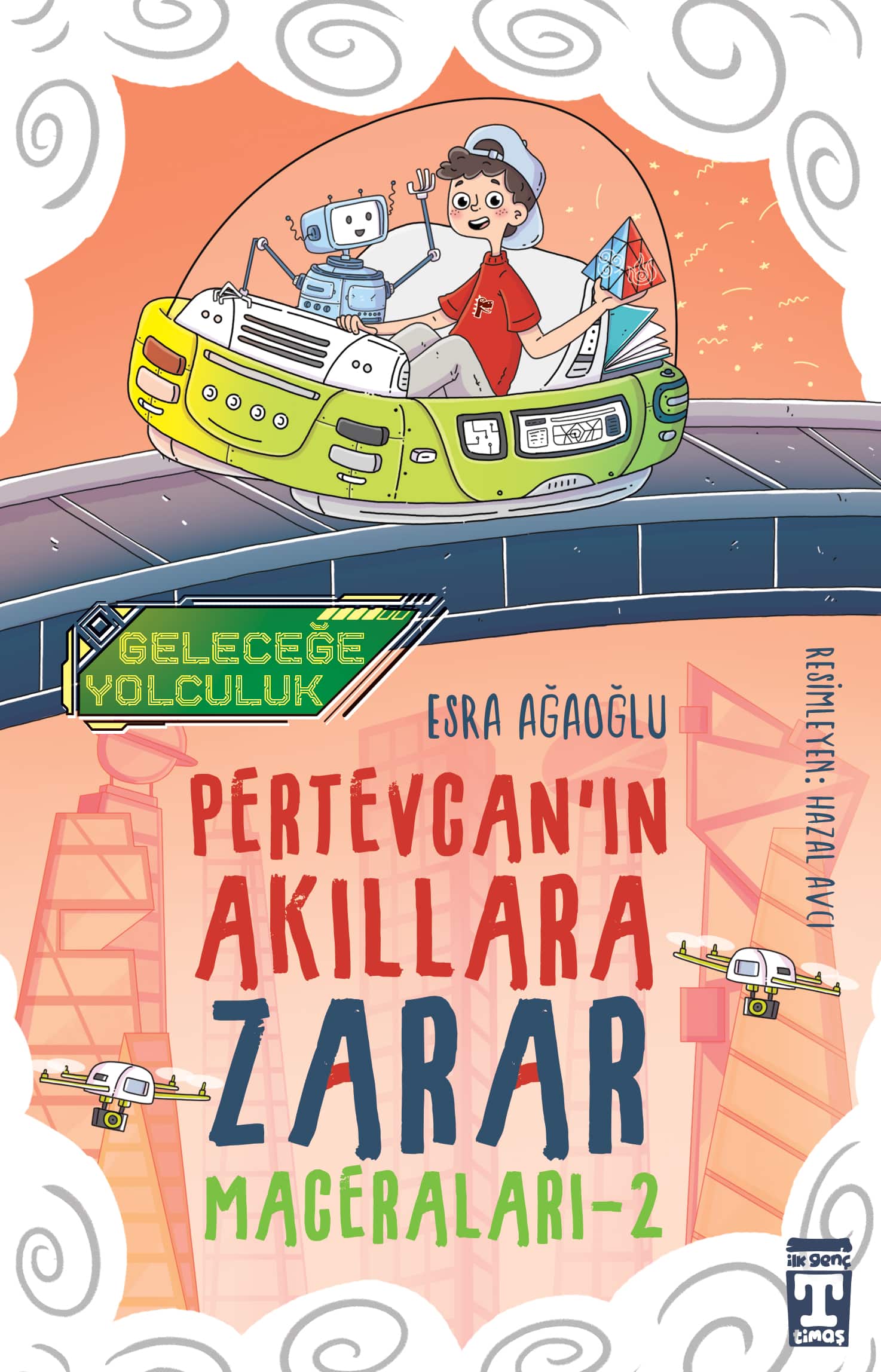 Pertevcan’ın Akıllara Zarar Maceraları – 2 Geleceğe Yolculuk 1