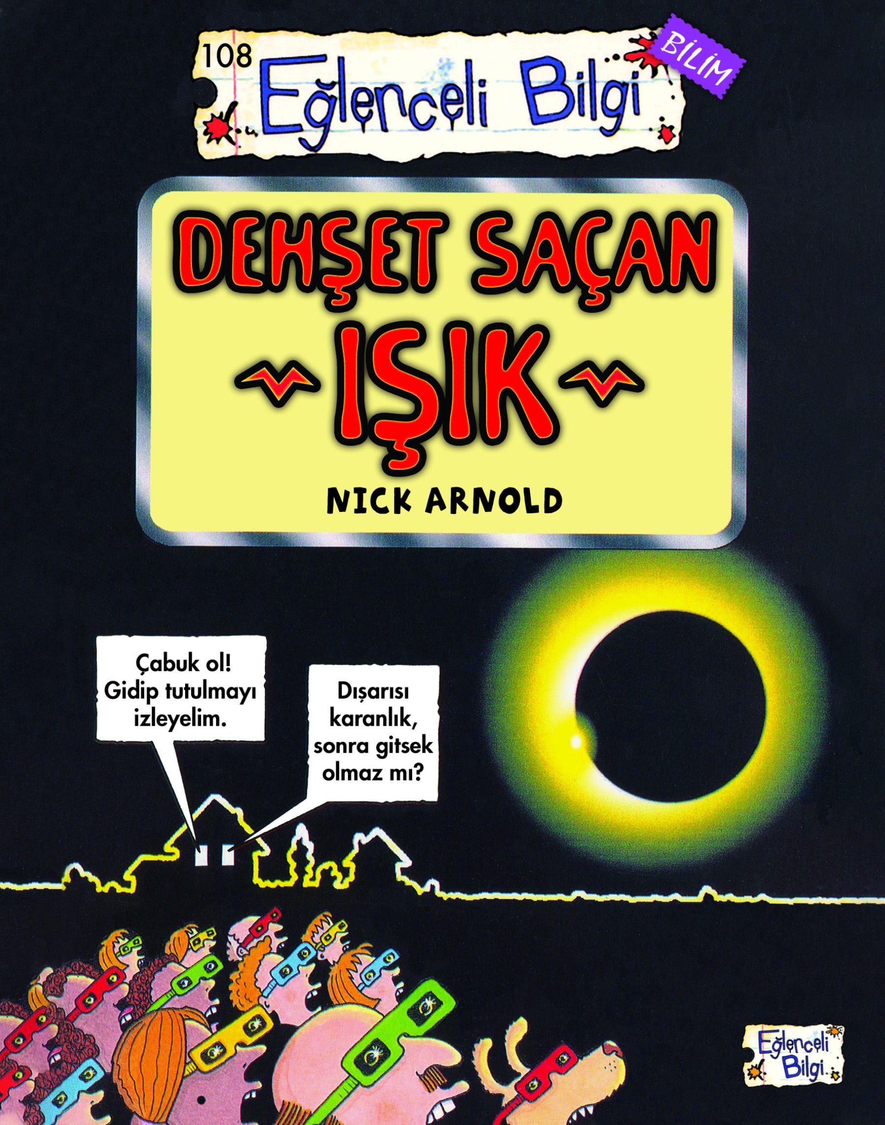 Dehşet Saçan Işık 1