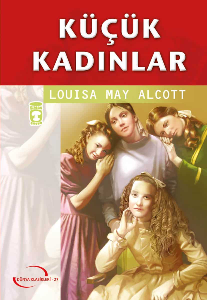 Küçük Kadınlar (Gençlik Klasikleri) 1