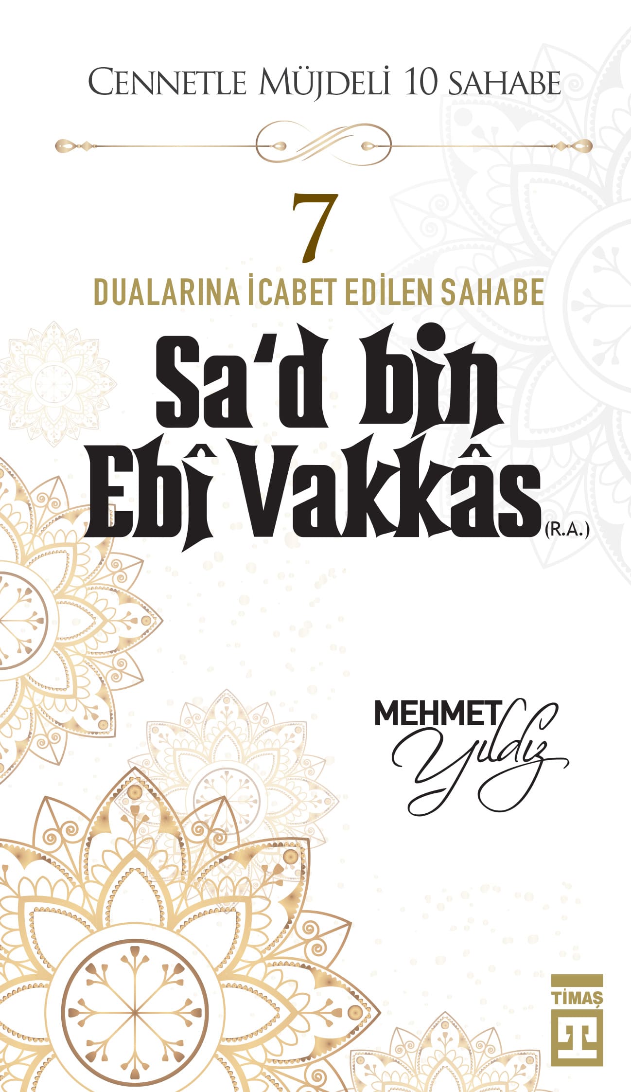 Sa’d Bin Ebi Vakkas (R.A