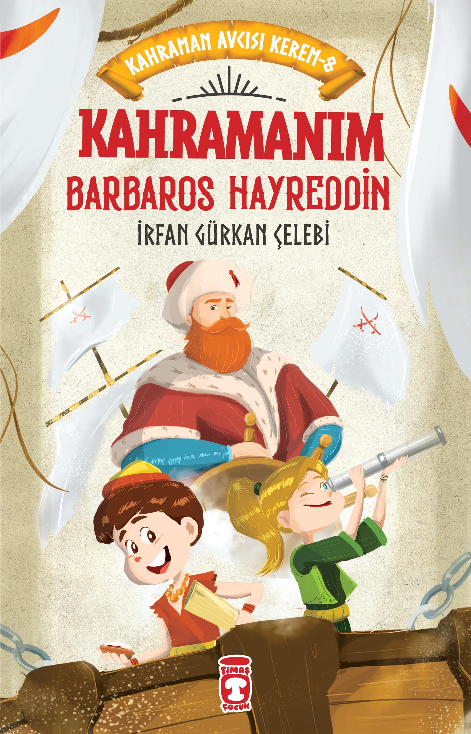 Kahramanım Barbaros Hayreddin – Kahraman Avcısı Kerem 8 1