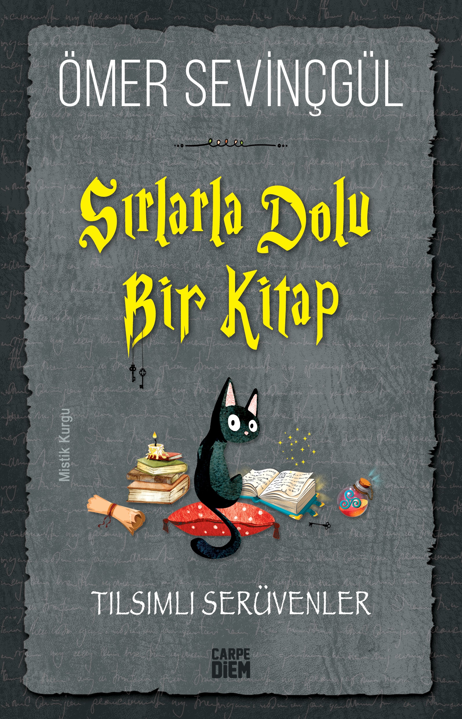 Sırlarla Dolu Bir Kitap – Tılsımlı Serüvenler 1