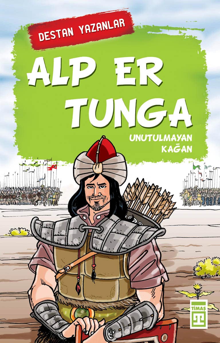 Alp Er Tunga – Destan Yazanlar 1