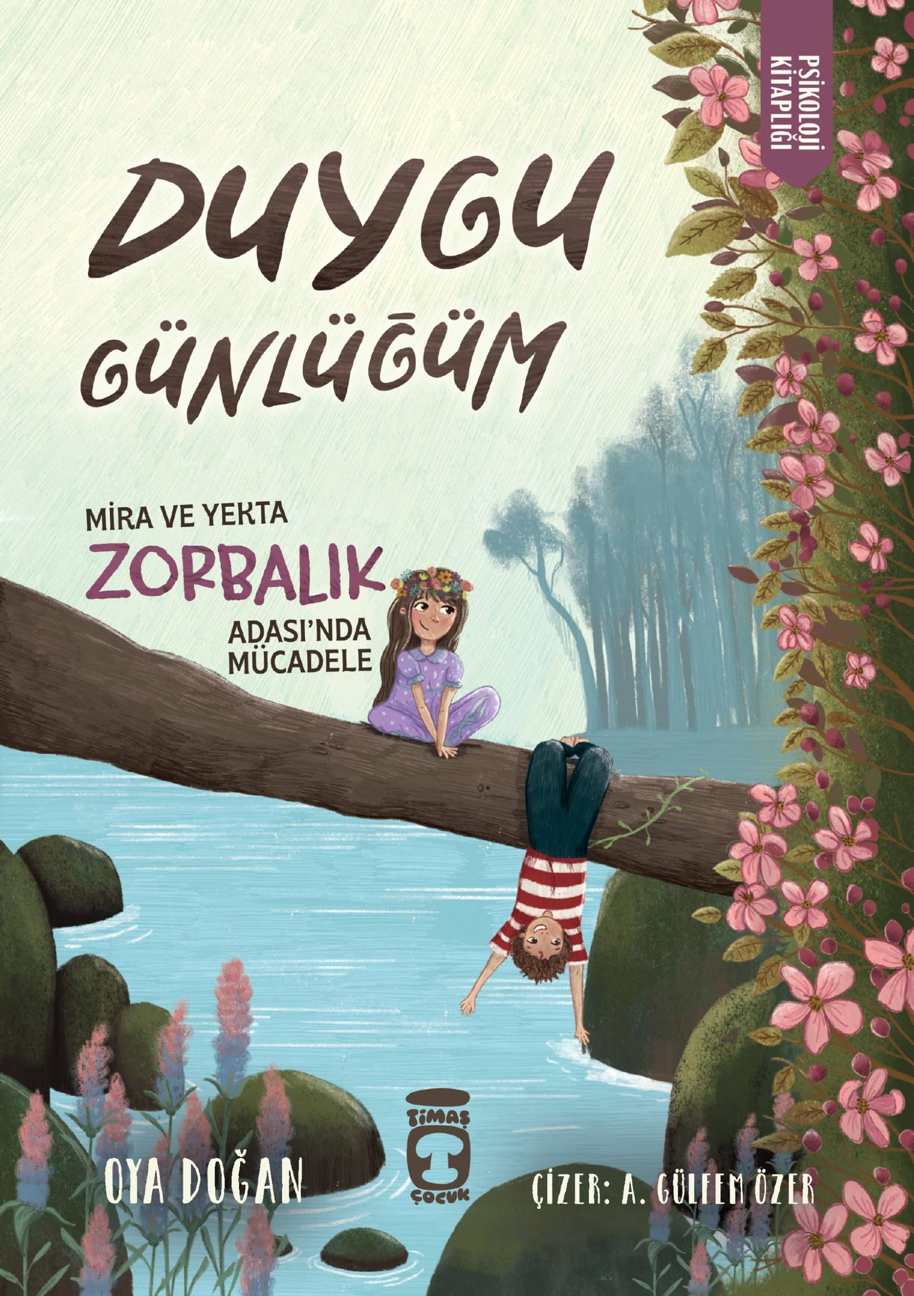 Mira ve Yekta Zorbalık Adası’nda Mücadele – Duygu Günlüğüm 1