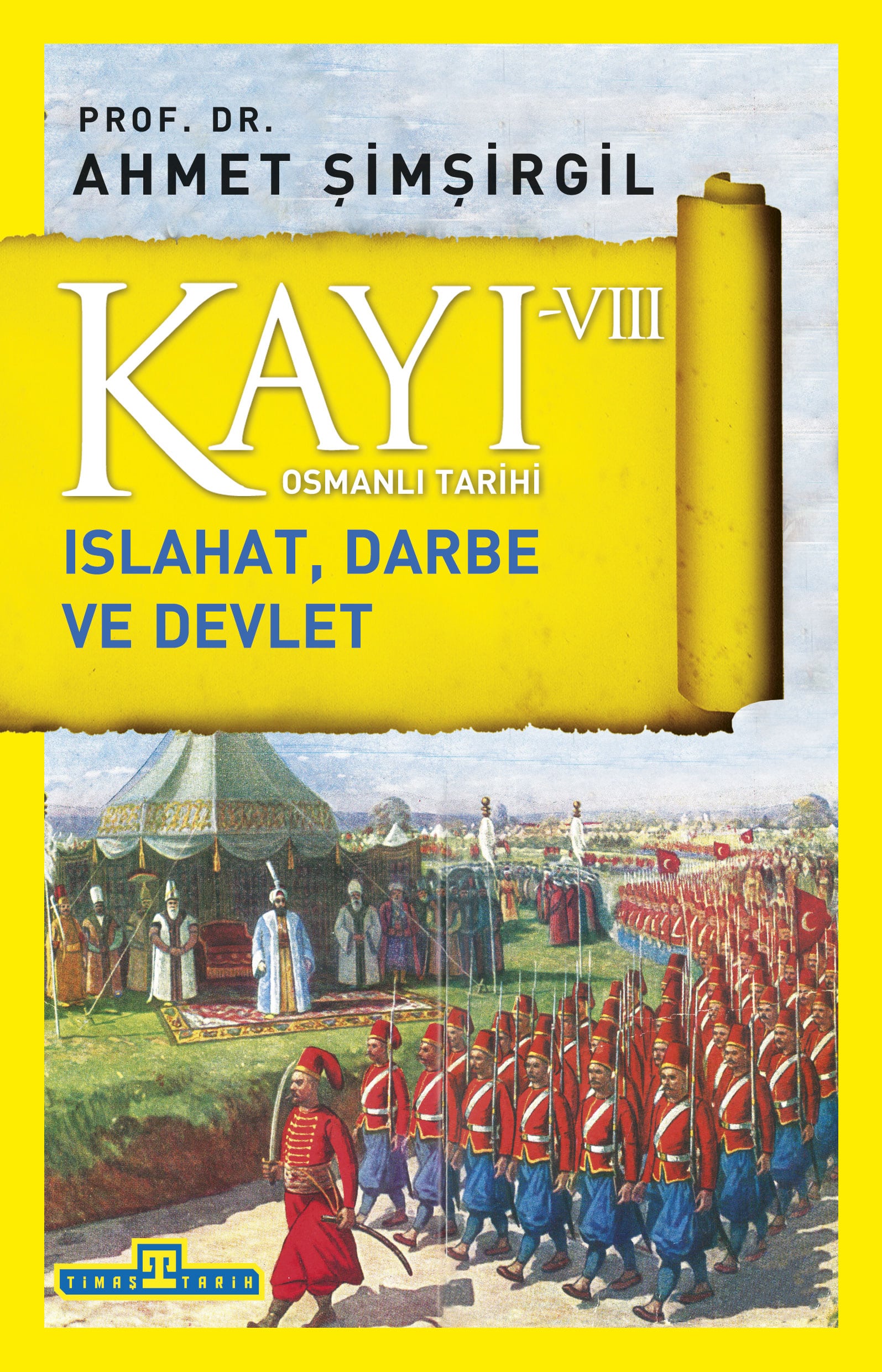 Kayı 8: Islahat, Darbe ve Devlet 1