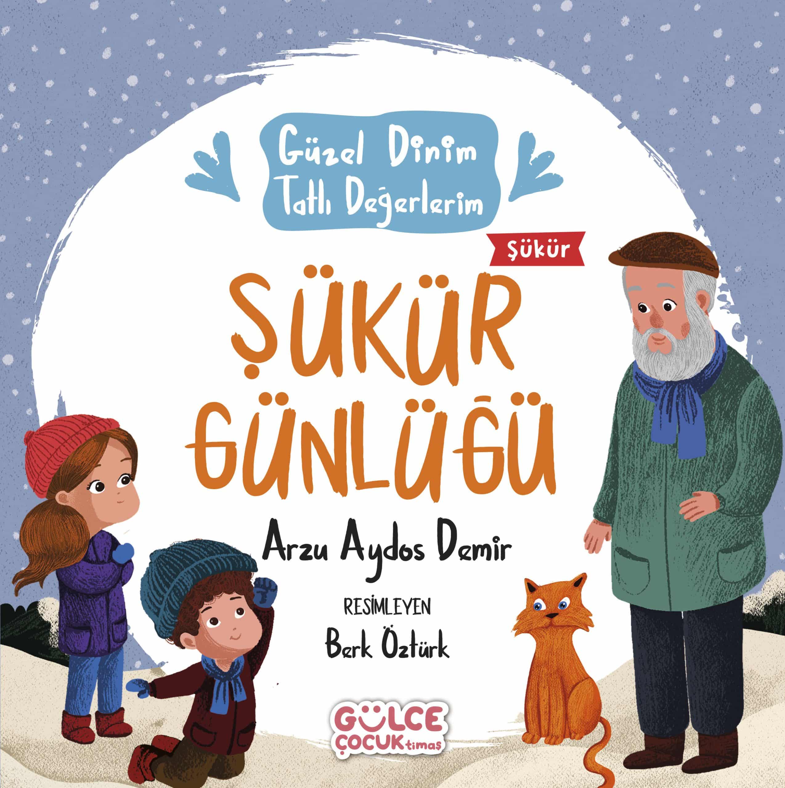 Şükür Günlüğü  – Güzel Dinim Tatlı Değerlerim 1