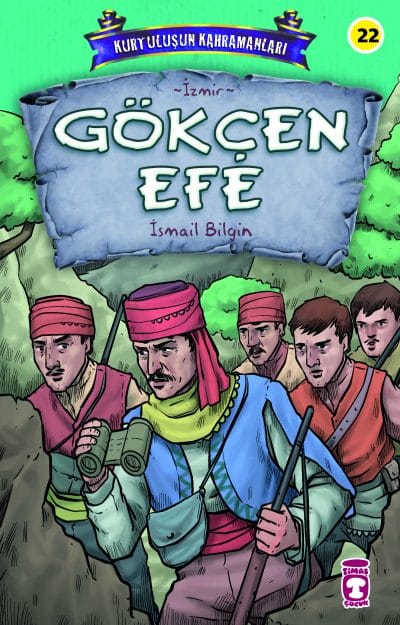 Gökçen Efe - Kurtuluşun Kahramanları 3