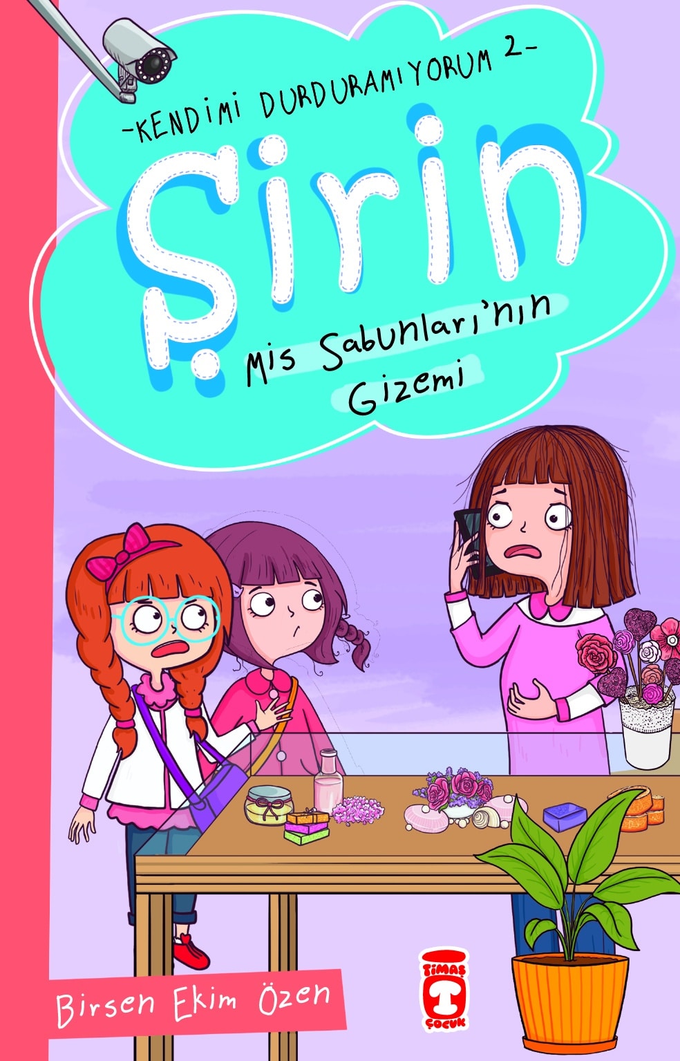 Şirin Mis Sabunlarının Gizemi – Kendimi Durduramıyorum 2 1