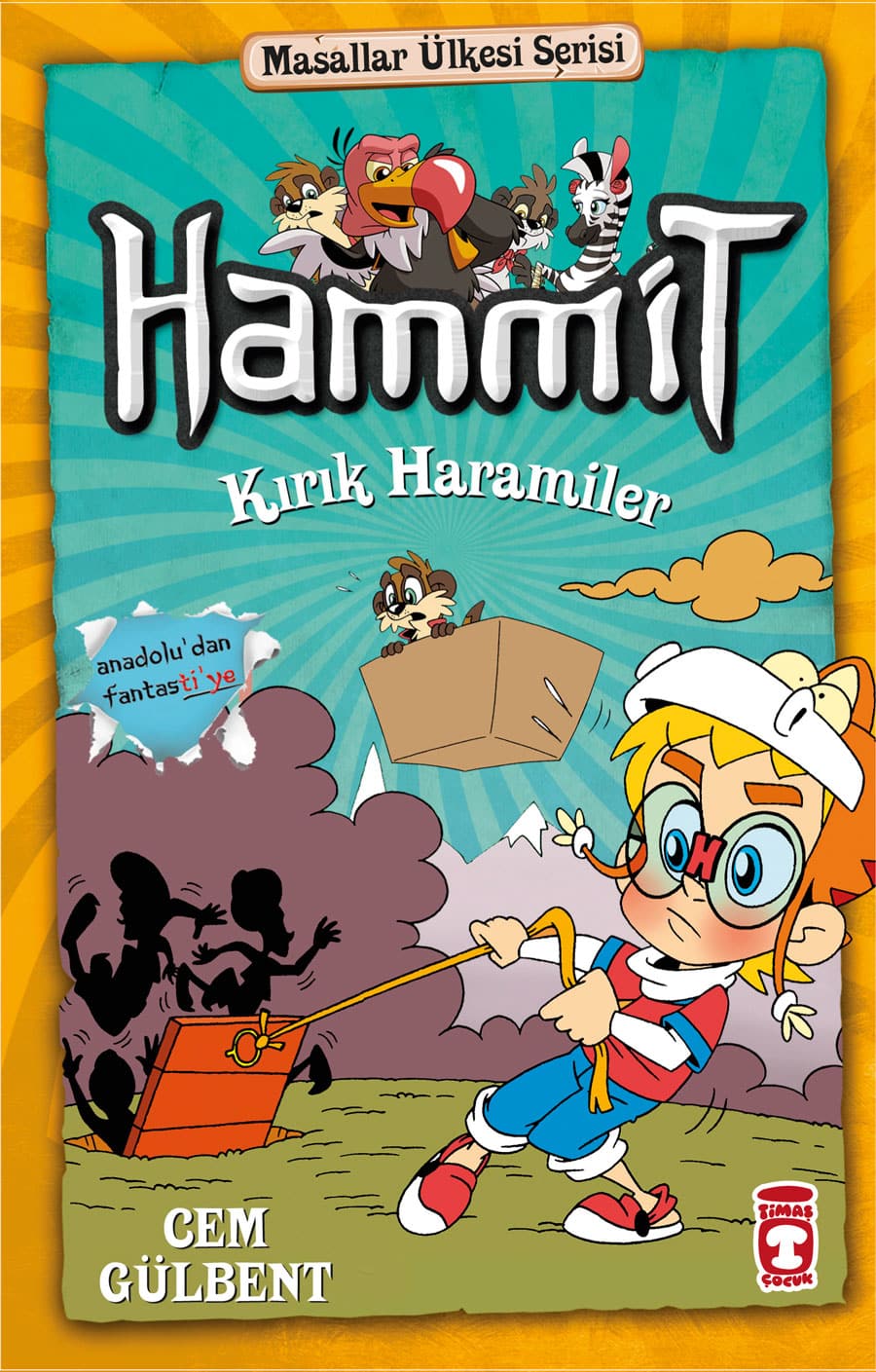 Hammit Kırık Haramiler – Masallar Ülkesi Serisi 1