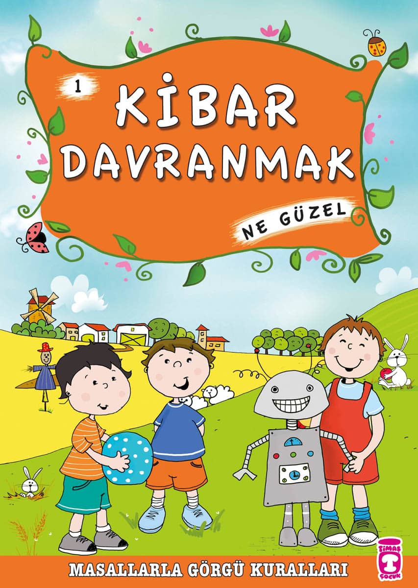 Kibar Davranmak Ne Güzel – Masallarla Görgü Kuralları 1 1