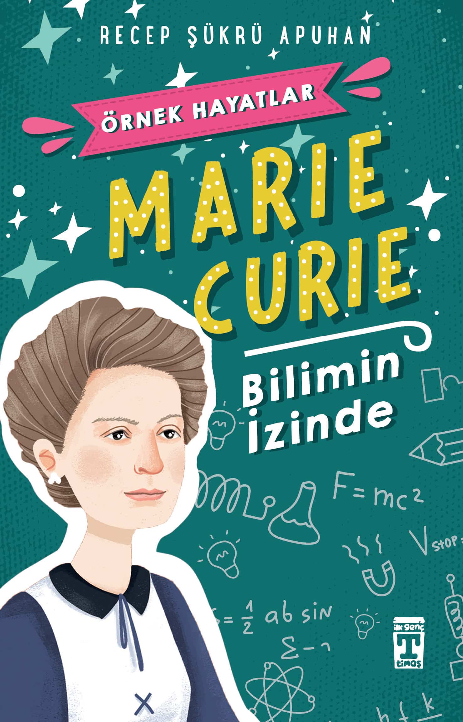 Marie Curie Bilimin İzinde – Örnek Hayatlar 1