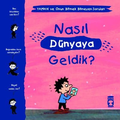 Nasıl Dünyaya Geldik? - Yaman ve Onun Bitmek Bilmeyen Soruları