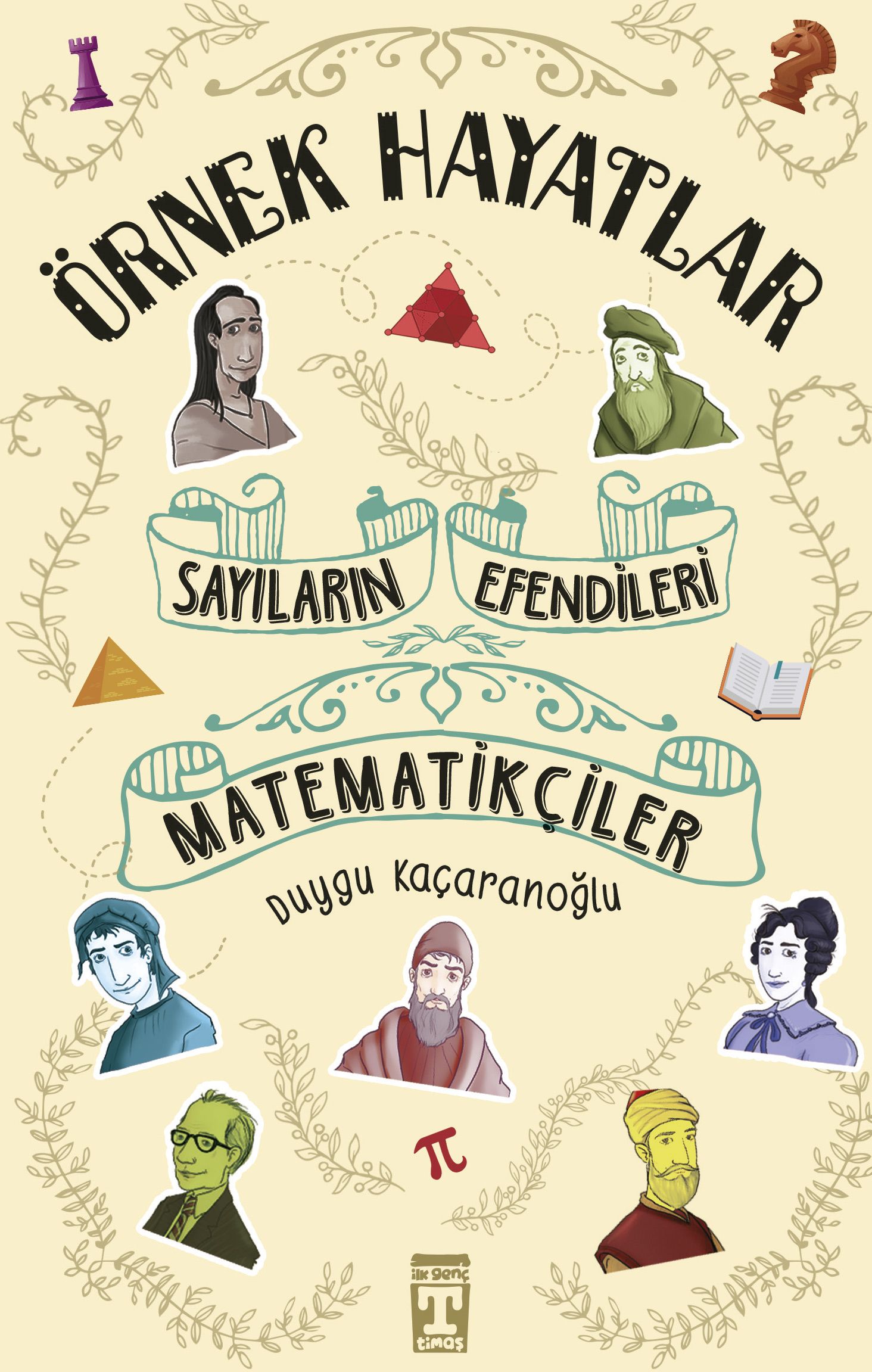 Sayıların Efendileri Matematikçiler – Örnek Hayatlar 1