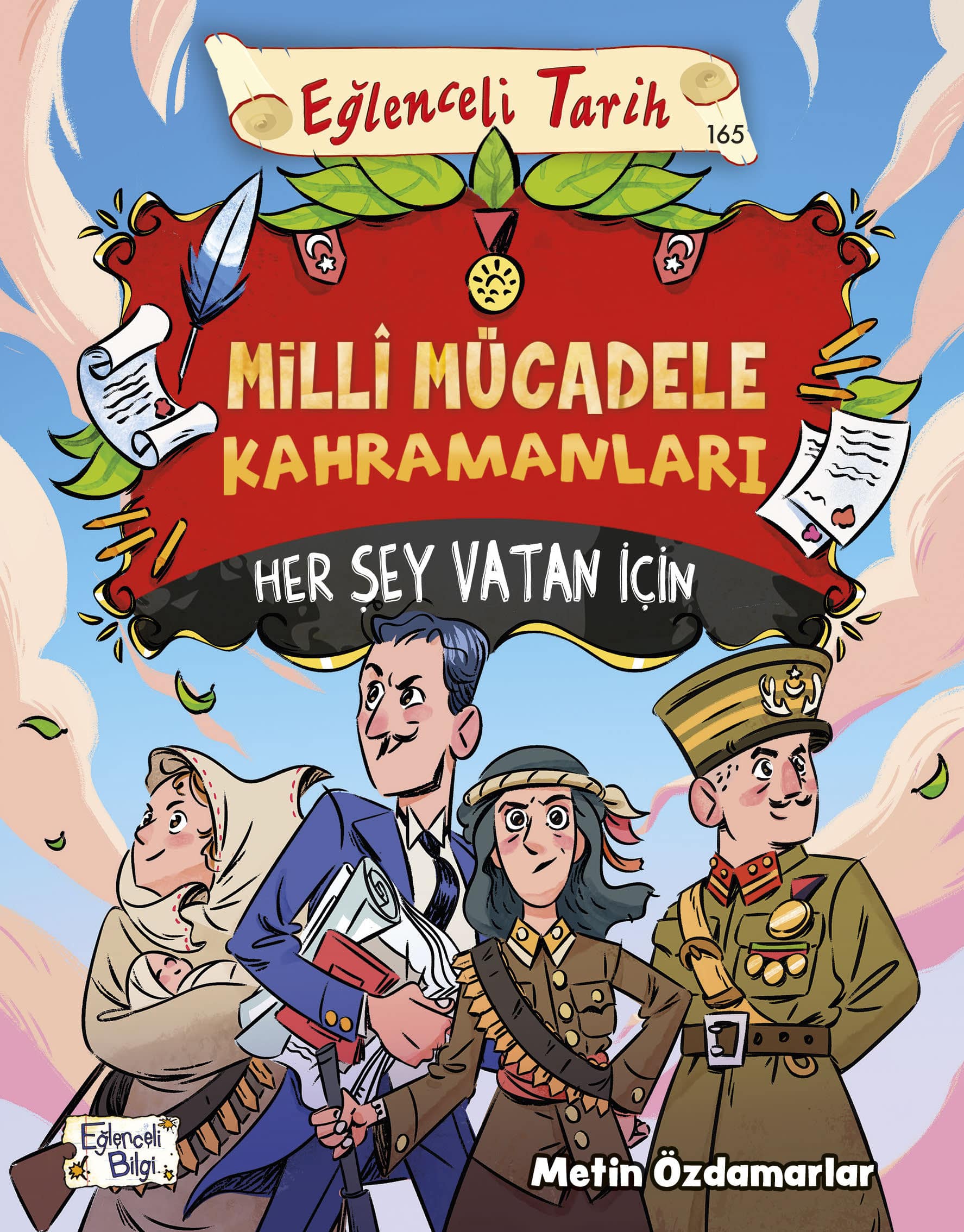 Milli Mücadele Kahramanları – Her Şey Vatan İçin 1