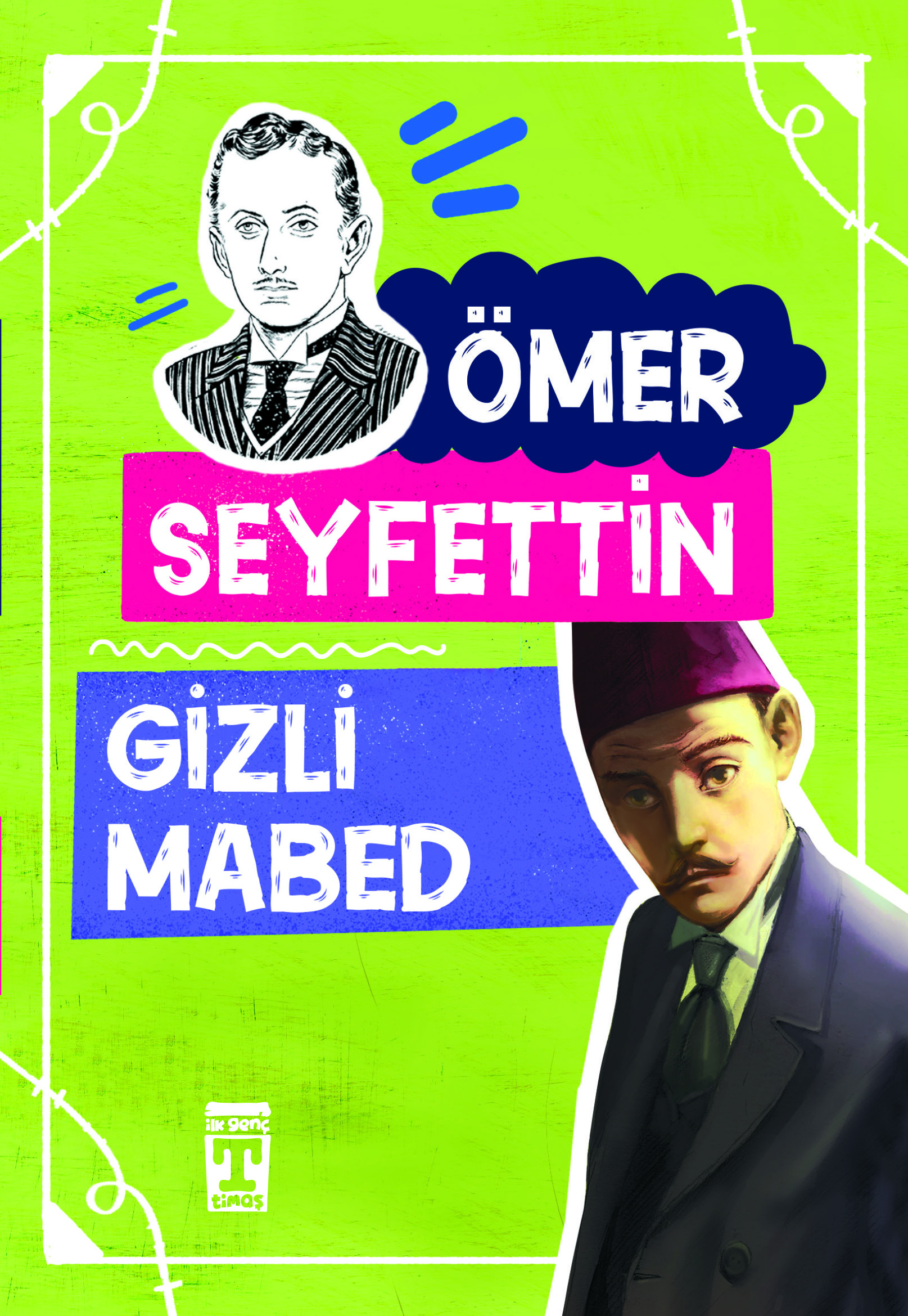 Gizli Mabed – Ömer Seyfettin Dizisi 1