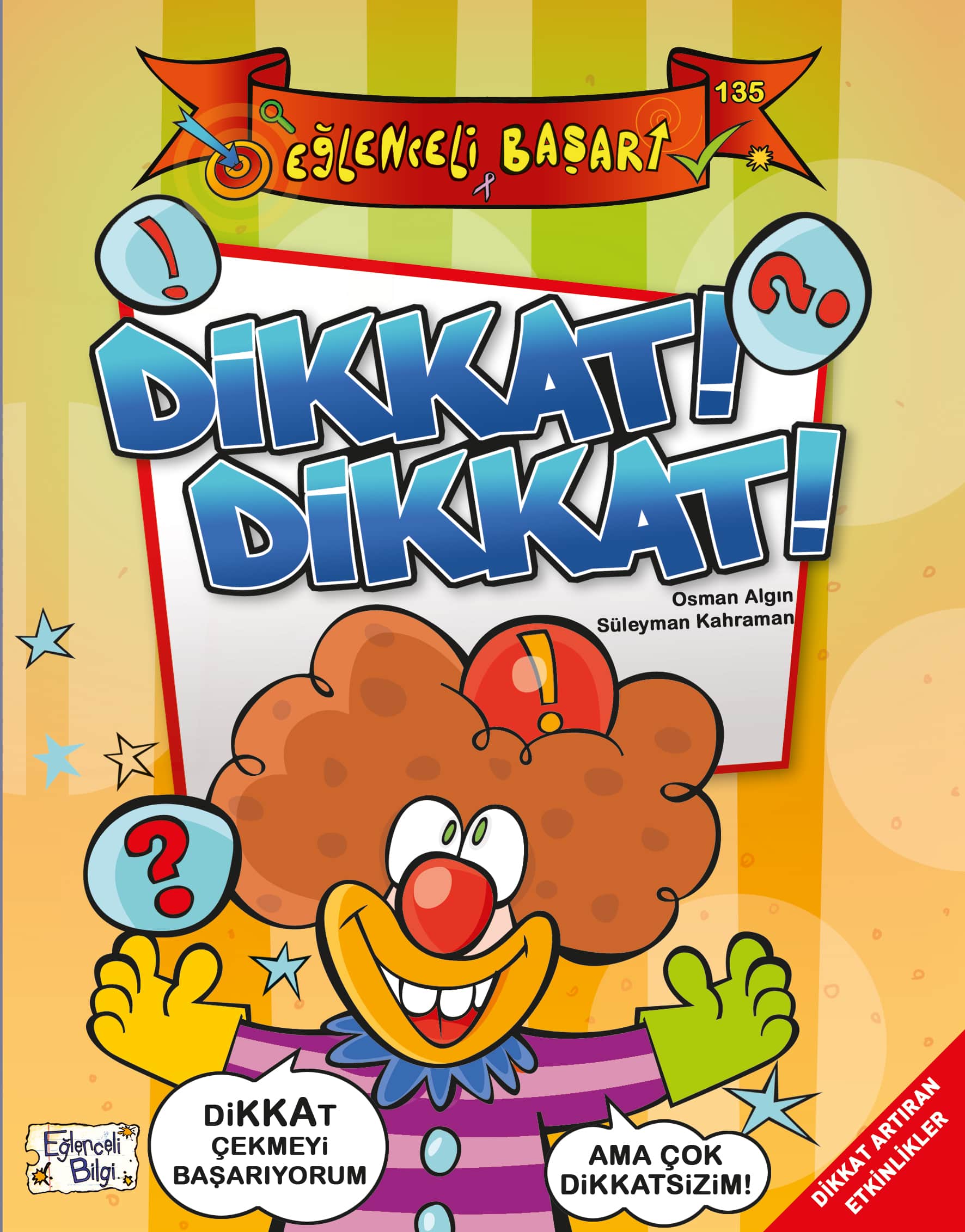 Dikkat! Dikkat! 1