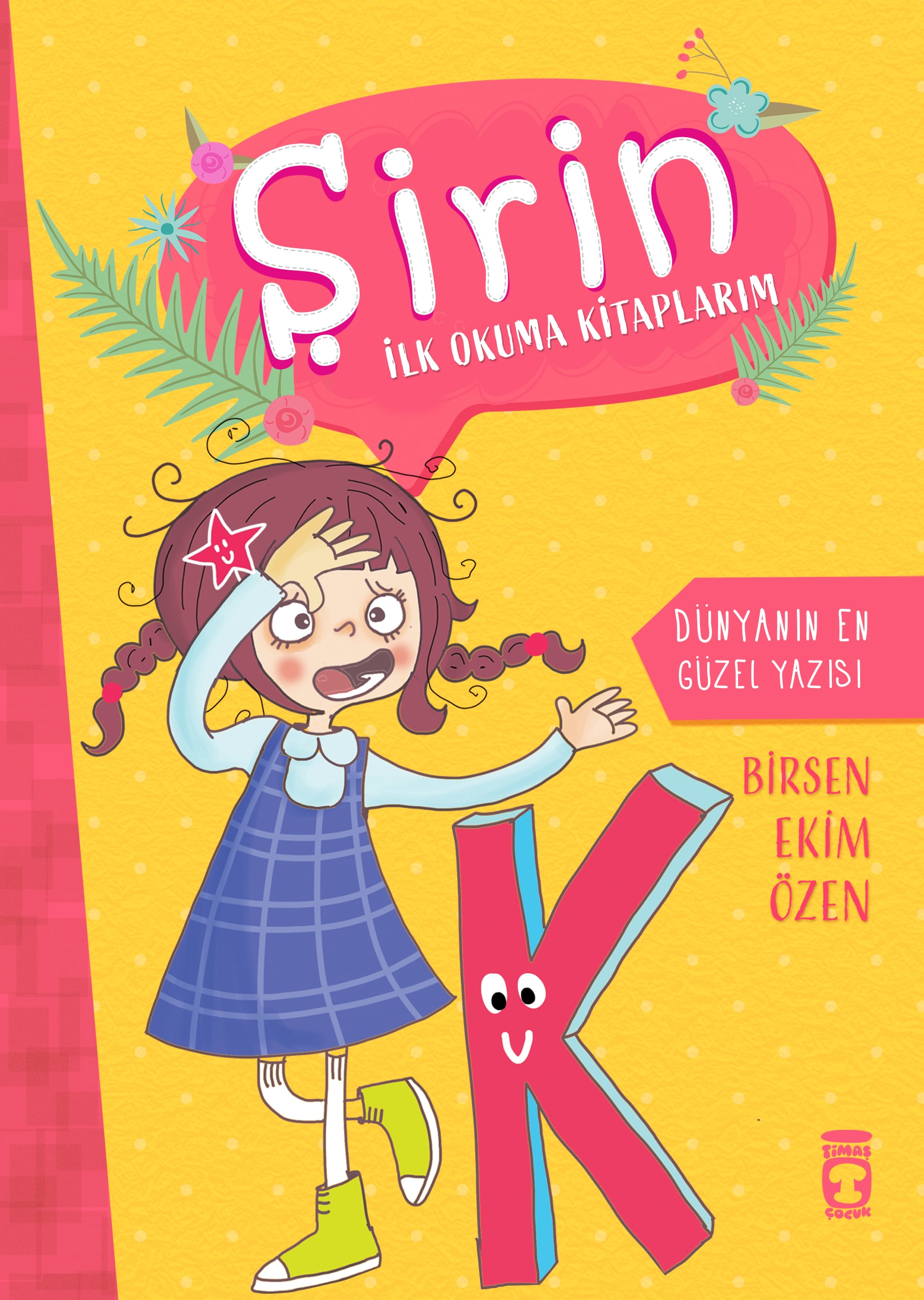 Dünyanın En Güzel Yazısı – Şirin İlk Okuma Kitaplarım 5 1