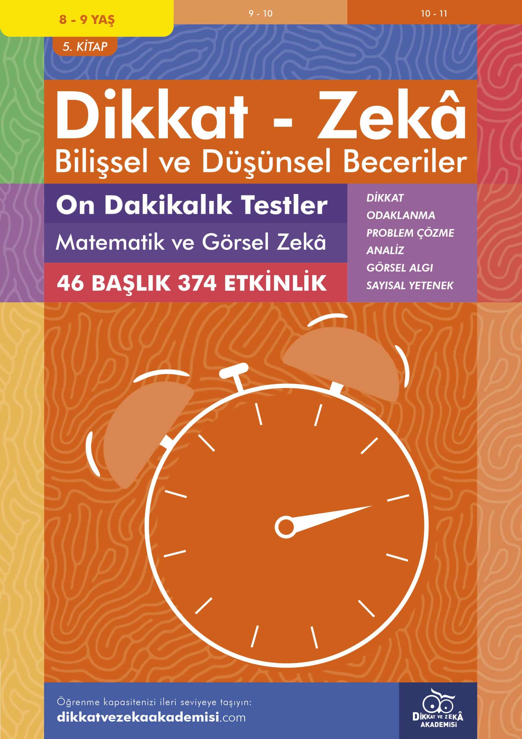 On Dakikalık Testler - Matematik ve Görsel Zeka (8 - 9 Yaş) - Dikkat Zeka