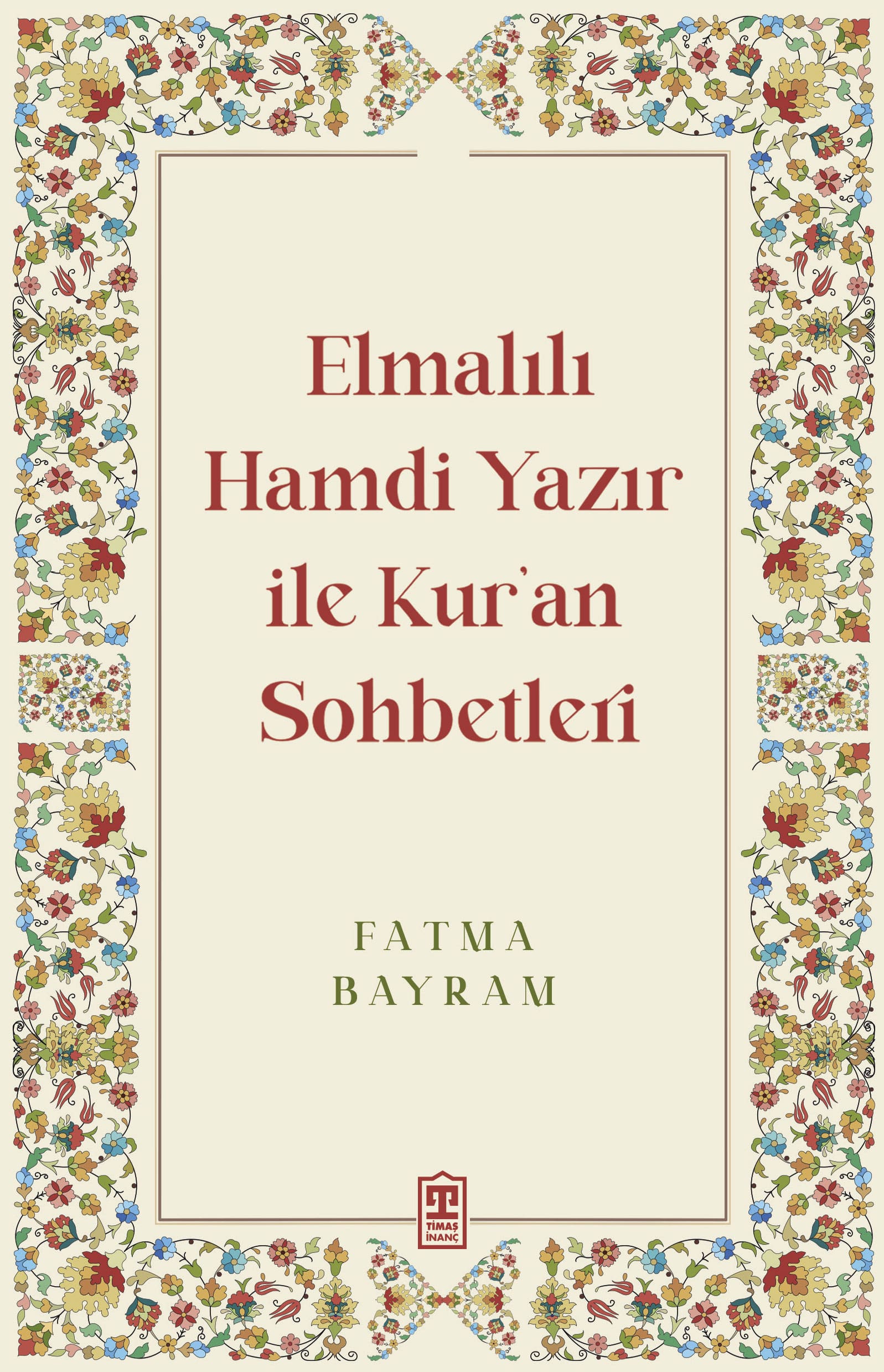 Elmalılı Hamdi Yazır ile Kur’an Sohbetleri 1