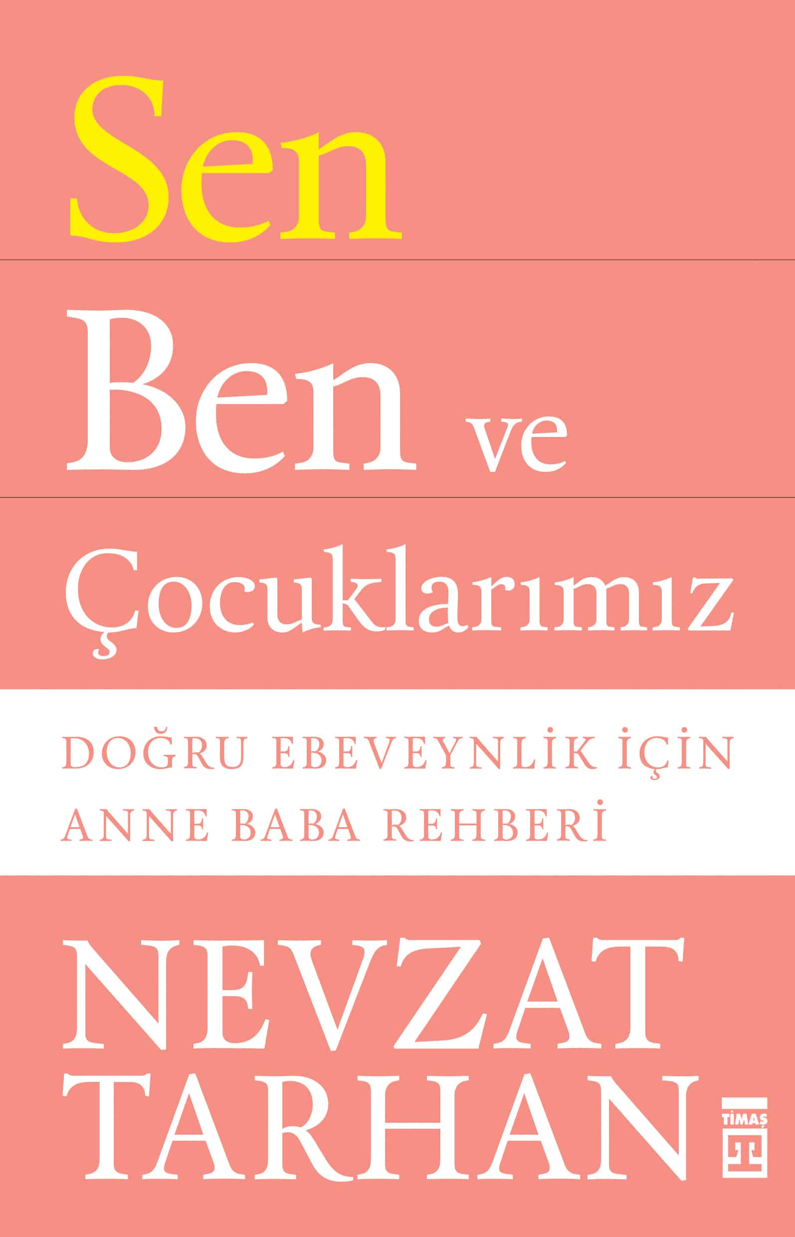 Sen Ben ve Çocuklarımız 1