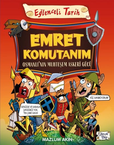 Emret Komutanım - Osmanlı'nın Muhteşem Askerı Gücü