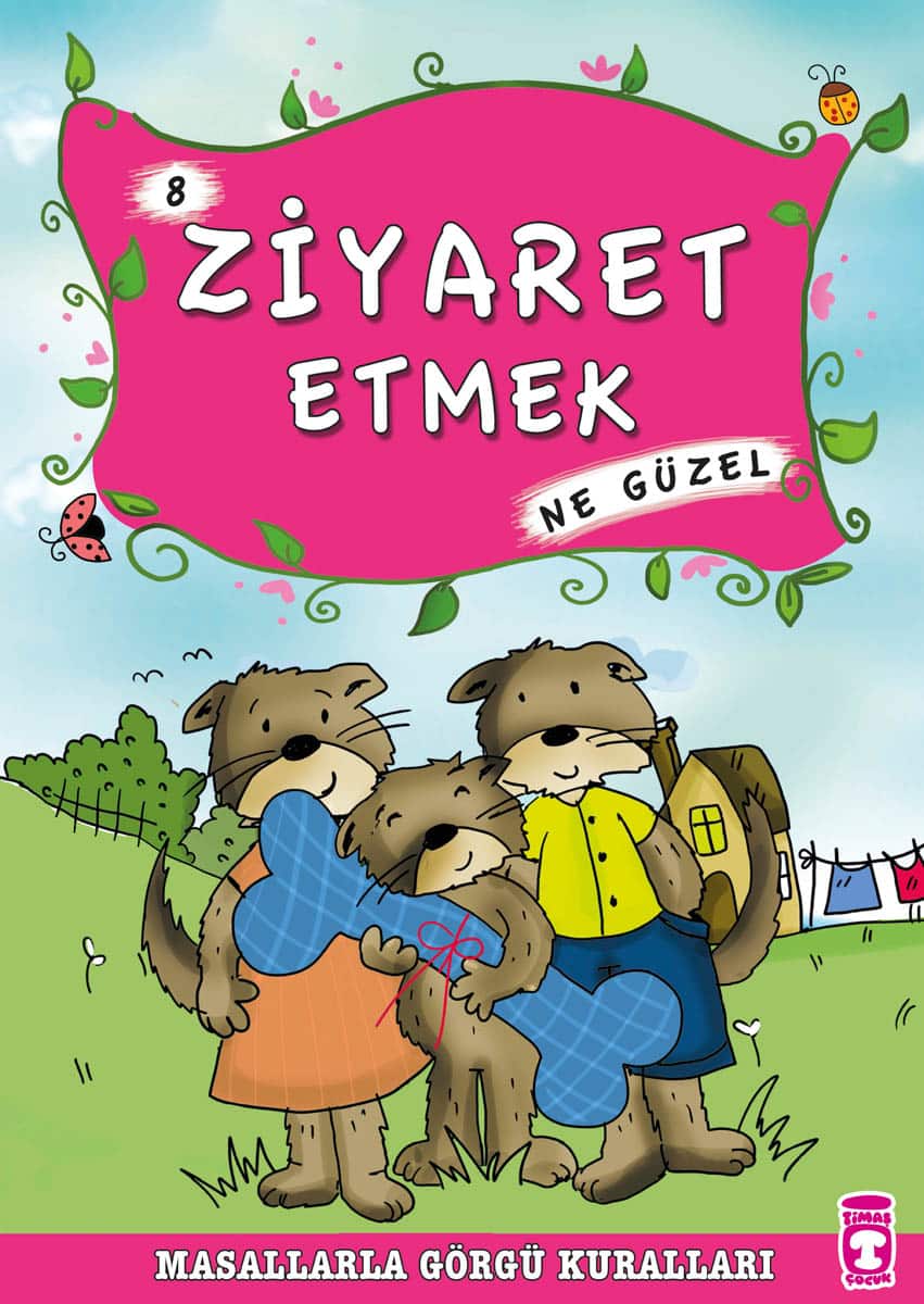 Ziyaret Etmek Ne Güzel - Masallarla Görgü Kuralları 8