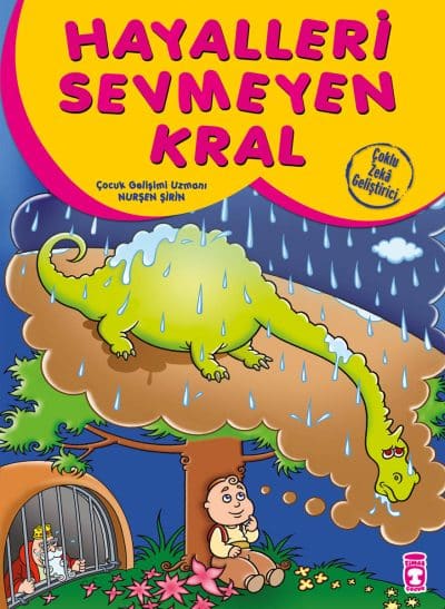 Hayalleri Sevmeyen Kral - Çoklu Zeka Geliştirici Masallar