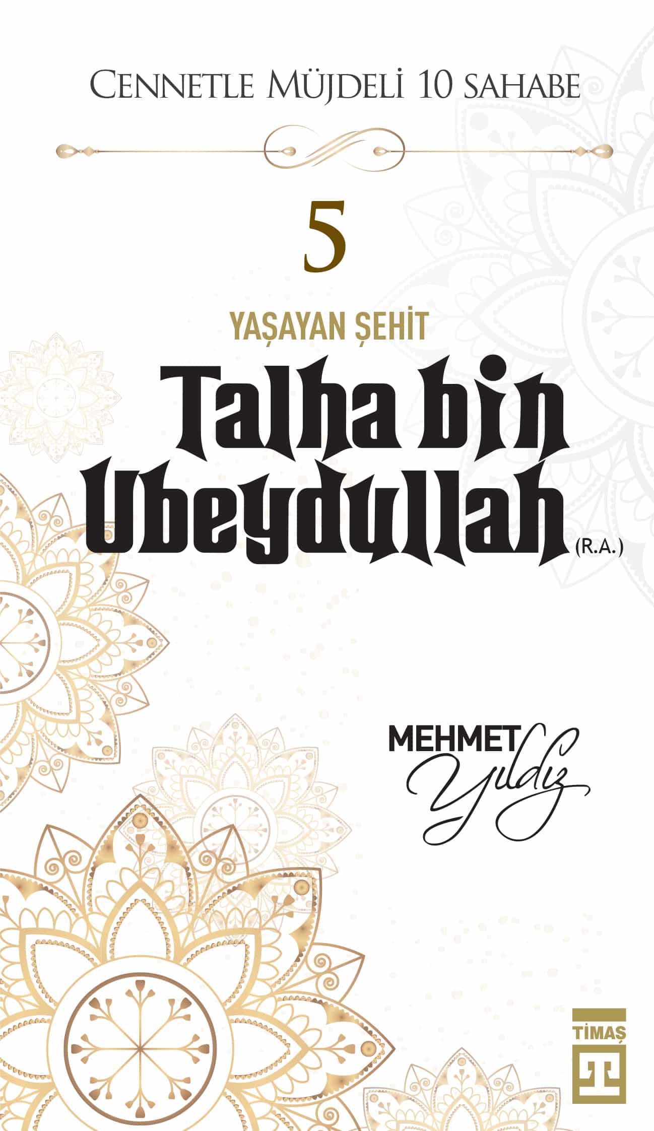 Talha Bin Ubeydullah (R.A.)