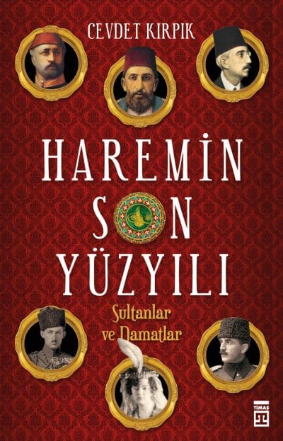 Haremin Son Yüzyılı